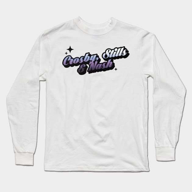 Crosby, Stills And Nash - Retro Classic Typography Style Long Sleeve T-Shirt by Decideflashy